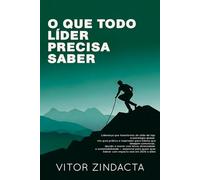 O que todo líder precisa saber