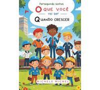 O que você vai ser quando crescer