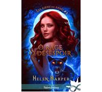 Ô rage ô désespoir Les liens du sang, T3 - Helen Harper - Collection Infinity - broché - Roman