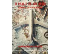 O RAIO-X DE UM AVIÃO: RUDIMENTOS DA NEVEGAÇÃO AÉREA