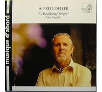 O Ravishing Delight : Airs Anglais Des Xvii & Xviii Siecles Deller, Contre-Ténor