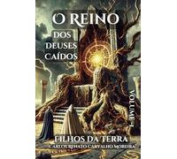 O Reino dos Deuses Caídos: Filhos da Terra