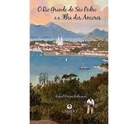 O Rio Grande de São Pedro e a Ilha dos Amores
