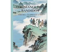 O Romance dos Bandidos: Volume 3（Capítulos 61-90）
