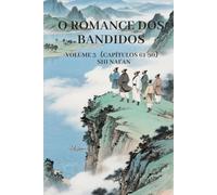 O Romance dos Bandidos: Volume 3（Capítulos 61-90）