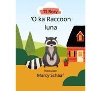 o Rory ¿O Ka Raccoon Luna (Hawaiian) Rory The Rooftop Raccoon