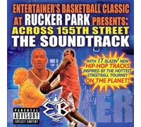 O.S.T. - Across 155th St.: The Ebc at Rucker Park (Original Soundtrack)