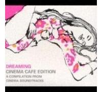 O.S.T. - Dreaming - Cinema Cafe Editio