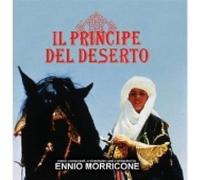 O.S.T.-Il Principe Del Deserto (Morricone Ennio) - Il Principe Del Deserto