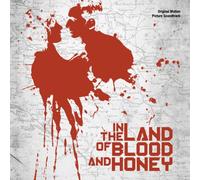 In The Land Of Blood And Honey – Bande originale – Universal Music Group