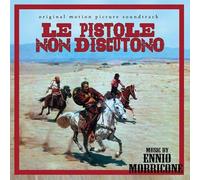 O. S. T. -Le Pistole Non Discutono( Morricone Ennio) - Le Pistole Non Discutono