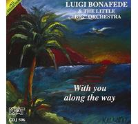 Luigi Bonafede - with You Along The Way [Import]