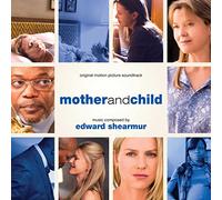 EDWARD SHEARMUR - Mother and Child (Score) (Original Soundtrack)