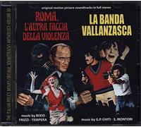 Roma L'Altra Faccia Della Violenza - Roma L'Altra Faccia Della Violenza (Rome: The Other Side of Violence) / La Banda Vallanzasca (Original Motion Picture Soundtracks)