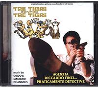 O. S. T. -Tre Tigri Contro Tre Tigri-Agenzia Riccardo Finzi Praticamente Detective - Tre Tigri Contro Tre Tigri-Agenzia Riccardo Finzi Praticamente Detective