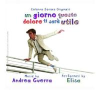 O.S.T.-Un Giorno Questo Dolore Ti Sara Utile (Performed By Elisa) - Un Giorno Questo Dolore Ti Sara Utile (Performed By Elisa)