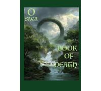 O Saga: Part Three: Book of Death