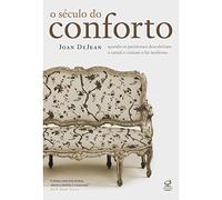 O Século Do Conforto (Em Portuguese do Brasil)