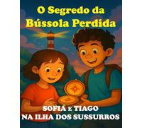 O Segredo da Bússola Perdida: Ilhas dos Sussurros