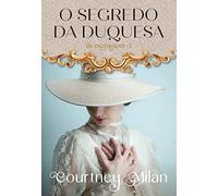 O segredo da duquesa - Os excentricos. Livro 1 (Em Portugues do Brasil)