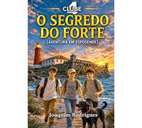 O segredo do Forte: Aventura em Esposende