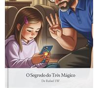O Segredo do Três Mágico