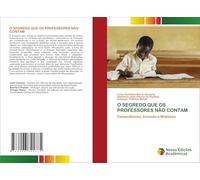 O SEGREDO QUE OS PROFESSORES NÃO CONTAM: Competências, Inclusão e Mudança