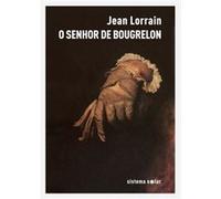 O Senhor De Bougrelon Lorrain, Jean (Auteur)