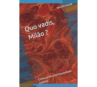 O Senhor Veneranda e a Milão de Hoje: Crônicas de uma humanidade confusa