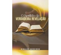 O Sentido da Verdadeira Revelação