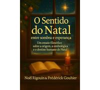 O Sentido do Natal: entre sombra e esperança