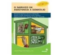 O Servizo De Asistencia A Domicilio - Fernández Soto, María del Pilar, Fernández Soto, Nuria Fernández Soto, María Del Pilar, Fernández Soto, Nuria (Auteur)