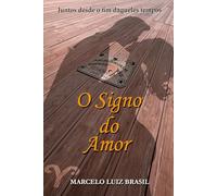 O SIGNO DO AMOR: Juntos desde o fim daqueles tempos