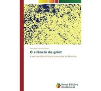 O Silêncio Do Griot