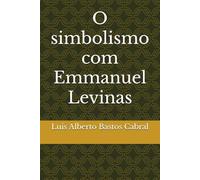 O simbolismo com Emmanuel Levinas