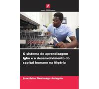 O sistema de aprendizagem Igbo e o desenvolvimento do capital humano na Nigéria