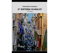 o Sistema Guagliò: Come Si Fa Ad Entrare Nell'organizzazione "La Ca.....