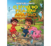 O Sítio do Pica-Pau Amarelo: Reinações de Narizinho - Livro 2