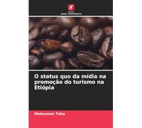 O status quo da mídia na promoção do turismo na Etiópia