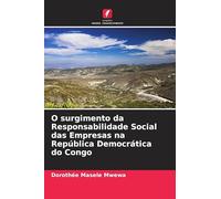 O surgimento da Responsabilidade Social das Empresas na República Democrática do Congo