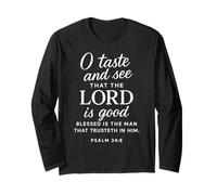 O Taste and See That The Lord is Good Psaum 34:8 Écriture Manche Longue
