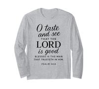 O Taste and See That The Lord is Good Psaum 34:8 Écriture Manche Longue