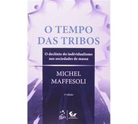 O Tempo Das Tribos Michel Maffesoli (Auteur)