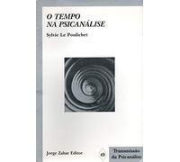 O Tempo na Psicanalise (Em Portuguese do Brasil)