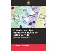 O ténis - de objeto utilitário a objeto de estilo de vida: Uma análise simbólica-teórica