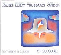 Ô Toulouse - Hommage À Claude Nougaro - Digipack