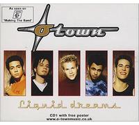 O-Town - Liquid Dreams/Rizzo Mixshow/Take Me Und