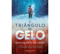 O Triângulo de Gelo - MARCOS NIETO PALLARÉS - HarperCollins Ibérica S.A. - ebook (ePub) - Livre