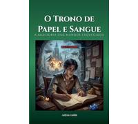 O Trono de Papel e Sangue