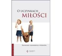 O uczynkach miłości - Opracowanie zbiorowe (Literatur [Religionswissenschaft] auf Polnisch)